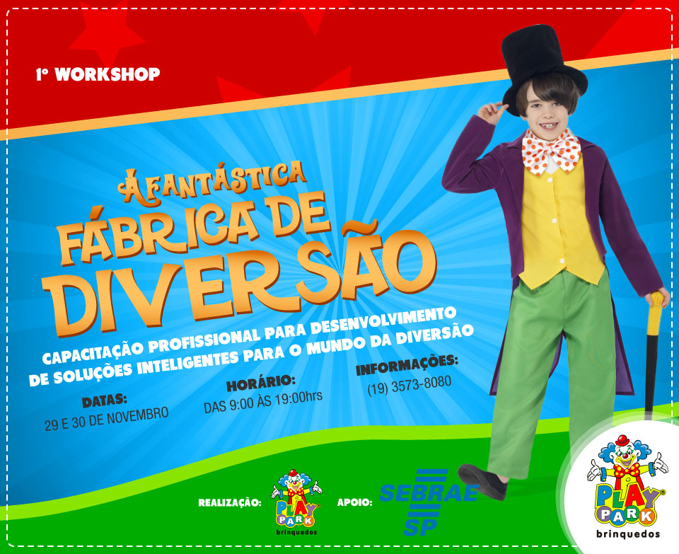 1º Workshop – A Fantástica Fábrica de Diversão